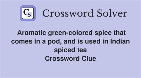 spiced indian tea crossword|provide spiced tea crossword clue.